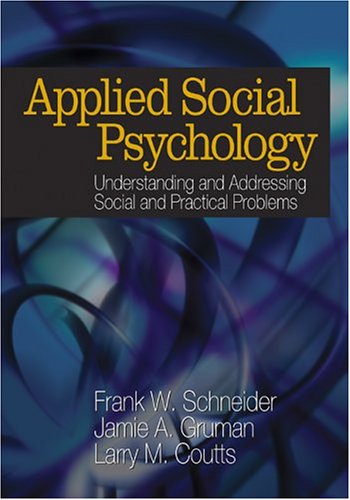 Stock image for Applied Social Psychology : Understanding and Addressing Social and Practical Problems for sale by Better World Books