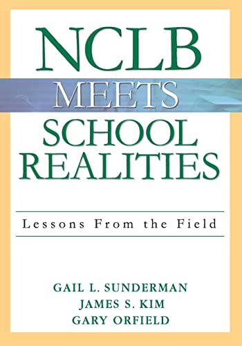 Stock image for NCLB Meets School Realities: Lessons From the Field for sale by HPB-Red
