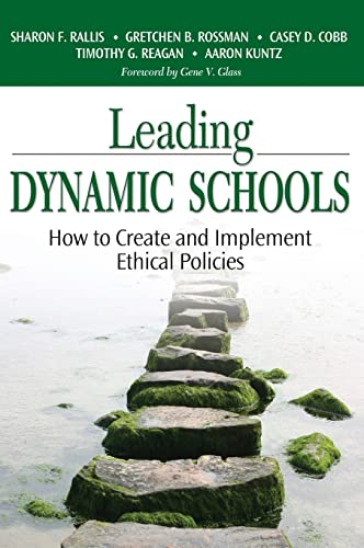 Imagen de archivo de Leading Dynamic Schools: How to Create and Implement Ethical Policies a la venta por ThriftBooks-Atlanta
