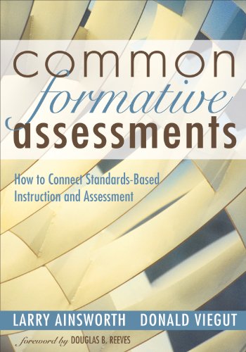 Stock image for Common Formative Assessments: How to Connect Standards-Based Instruction and Assessment for sale by Books From California