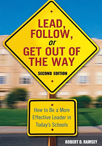 Beispielbild fr Lead, Follow, or Get Out of the Way: How to Be a More Effective Leader in Today?s Schools zum Verkauf von ThriftBooks-Atlanta