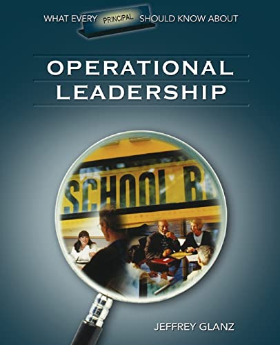 Imagen de archivo de What Every Principal Should Know About Operational Leadership a la venta por SecondSale