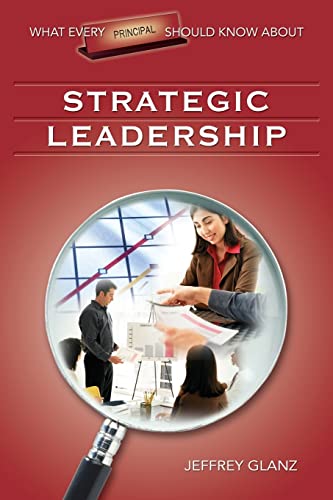 Beispielbild fr What Every Principal Should Know about Strategic Leadership zum Verkauf von Better World Books