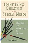 Stock image for Identifying Children with Special Needs : Checklists and Action Plans for Teachers for sale by Better World Books