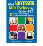 9781412916196: What Successful Math Teachers Do, Grades 6-12: 79 Research-based Strategies for the Standards-based Classroom
