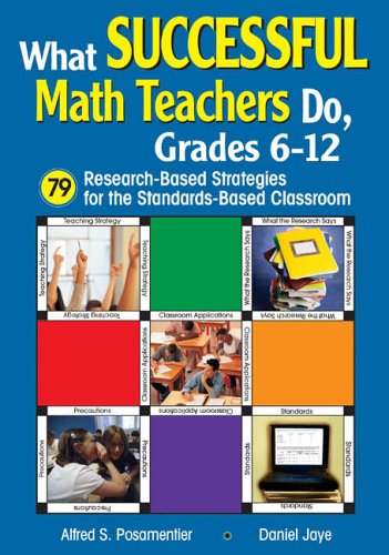 Stock image for What Successful Math Teachers Do, Grades 6-12: 79 Research-Based Strategies for the Standards-Based Classroom for sale by SecondSale