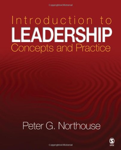 Introduction to Leadership : Concepts and Practice