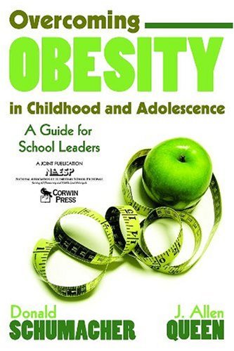 9781412916653: Overcoming Obesity in Childhood and Adolescence: A Guide for School Leaders