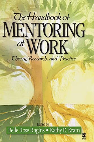 9781412916691: The Handbook of Mentoring at Work: Theory, Research, and Practice