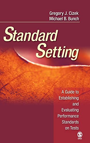 Stock image for Standard Setting: A Guide to Establishing and Evaluating Performance Standards on Tests for sale by Tiber Books