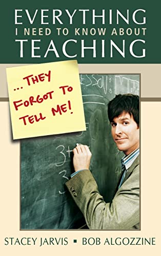 9781412916912: Everything I Need to Know About Teaching . . . They Forgot to Tell Me!