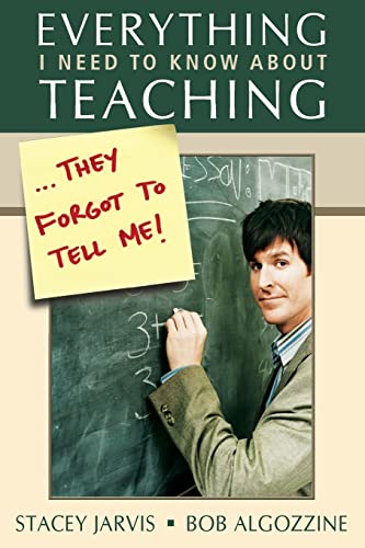 9781412916929: Everything I Need to Know About Teaching . . . They Forgot to Tell Me!
