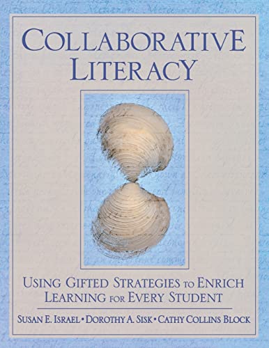 Imagen de archivo de Collaborative Literacy : Using Gifted Strategies to Enrich Learning for Every Student a la venta por Better World Books