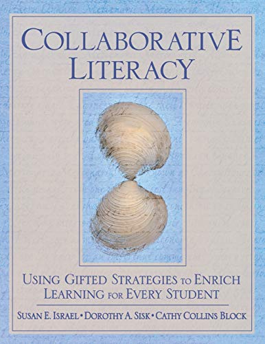 Stock image for Collaborative Literacy : Using Gifted Strategies to Enrich Learning for Every Student for sale by Better World Books