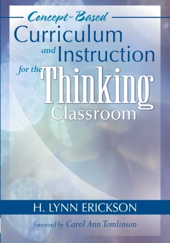 Imagen de archivo de Concept-Based Curriculum and Instruction for the Thinking Classroom (Concept-Based Curriculum and Instruction Series) a la venta por Gulf Coast Books