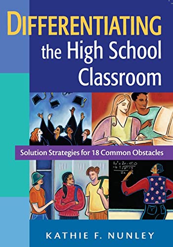 Stock image for Differentiating the High School Classroom : Solution Strategies for 18 Common Obstacles for sale by Better World Books