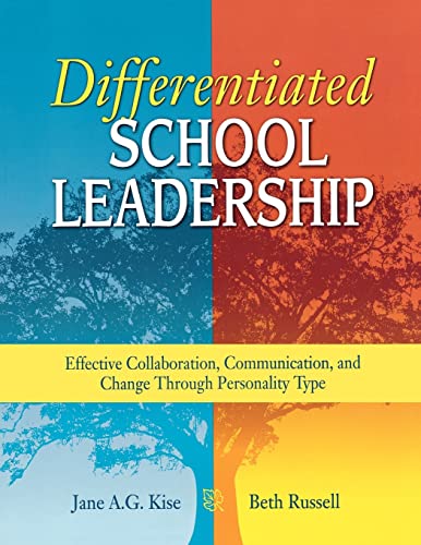 9781412917735: Differentiated School Leadership: Effective Collaboration, Communication, and Change Through Personality Type