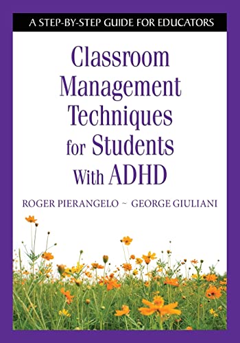 Beispielbild fr Classroom Management Techniques for Students With ADHD: A Step-by-Step Guide for Educators zum Verkauf von ThriftBooks-Atlanta