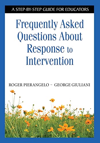 Frequently Asked Questions About Response to Intervention: A Step-by-Step Guide for Educators - Giuliani, George A.,Pierangelo, Roger