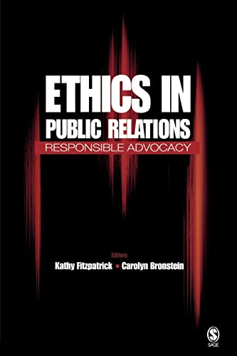 Beispielbild fr Ethics in Public Relations : Responsible Advocacy zum Verkauf von Better World Books