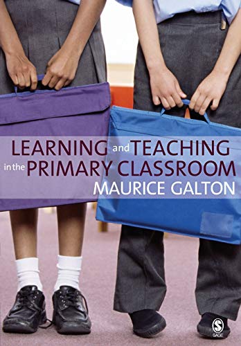 9781412918350: Learning and Teaching in the Primary Classroom