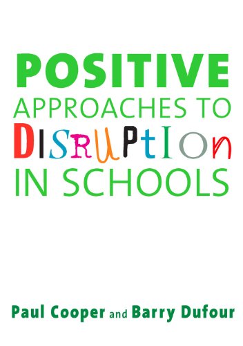 Positive Approaches to Disruption in Schools (9781412918657) by Cooper, Paul W; Dufour, Barry