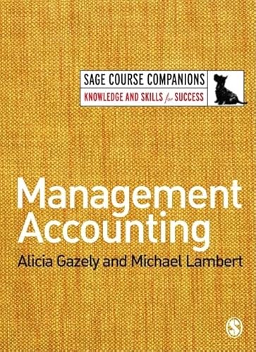 Stock image for Management Accounting (SAGE Course Companions series) for sale by WorldofBooks