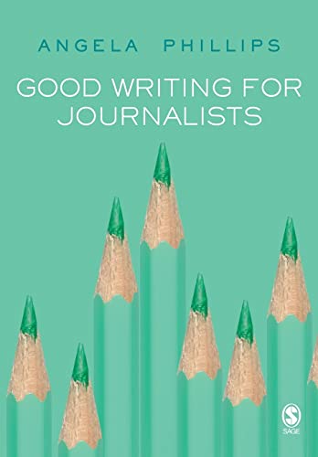 Beispielbild fr Good Writing for Journalists: Narrative, Style, Structure zum Verkauf von WorldofBooks