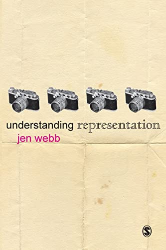 Understanding Representation (Understanding Contemporary Culture series) - Webb, Jenn