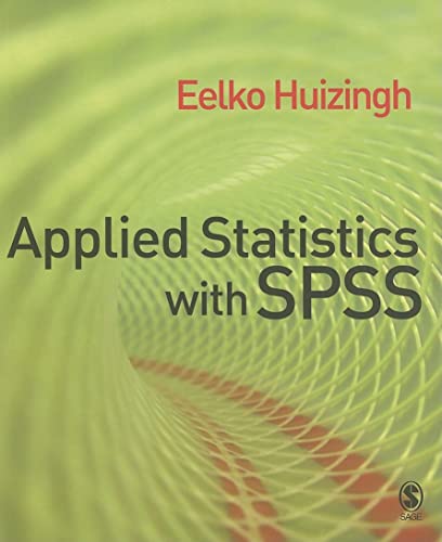 Applied Statistics with SPSS - Eelko Huizingh