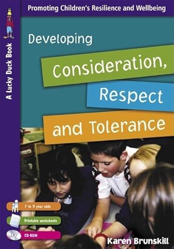 Developing Consideration, Respect and Tolerance for 7 to 9 Year Olds - Karen Brunskill