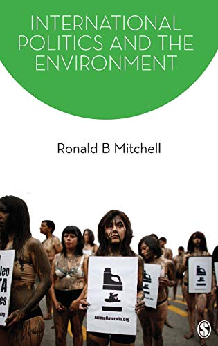International Politics and the Environment - Mitchell Ronald B.