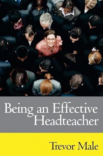 Stock image for Being an Effective Headteacher for sale by Blackwell's