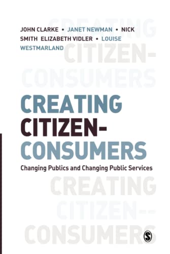 Imagen de archivo de Creating Citizen-Consumers: Changing Publics and Changing Public Services a la venta por Mispah books