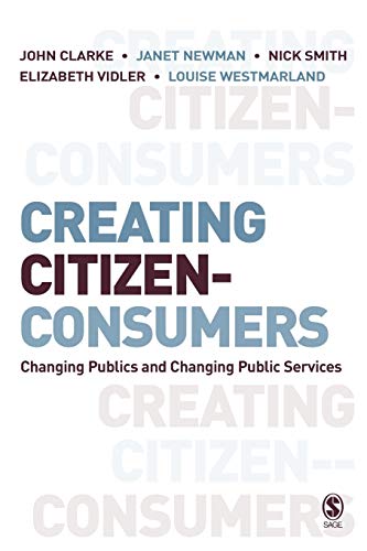 Beispielbild fr Creating Citizen-Consumers: Changing Publics and Changing Public Services zum Verkauf von MusicMagpie