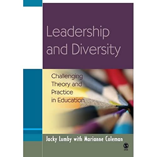 Beispielbild fr Leadership and Diversity: Challenging Theory and Practice in Education (Education Leadership for Social Justice) zum Verkauf von SecondSale