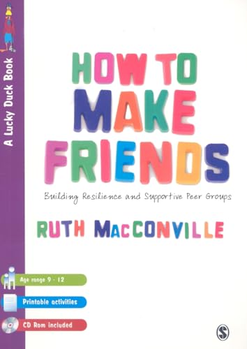 Stock image for How to Make Friends: Building Resilience and Supportive Peer Groups (Lucky Duck Books) for sale by WorldofBooks