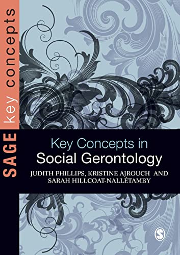 Imagen de archivo de Key Concepts in Social Gerontology (SAGE Key Concepts series) a la venta por Goodwill Southern California