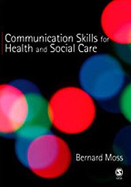 Beispielbild fr Communication Skills for Health and Social Care zum Verkauf von Better World Books