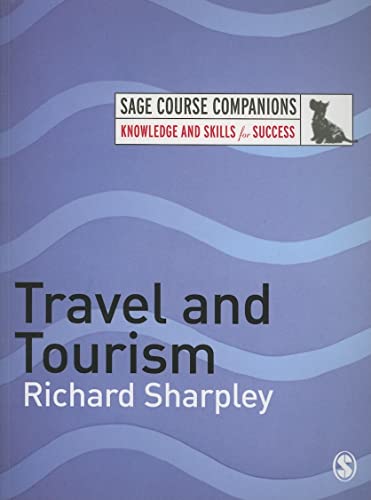 Beispielbild fr Travel and Tourism (SAGE Course Companions series) zum Verkauf von WorldofBooks