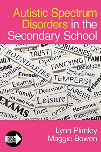 Stock image for Autistic Spectrum Disorders in the Secondary School (Autistic Spectrum Disorder Support Kit) for sale by Reuseabook