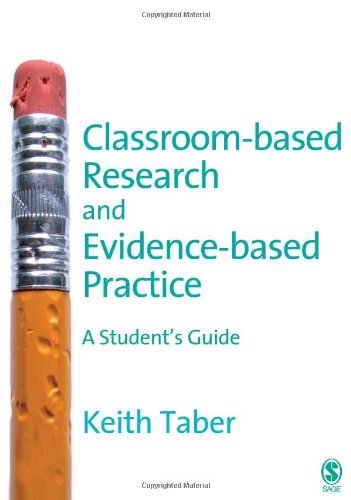 Imagen de archivo de Classroom-based Research and Evidence-based Practice: A Guide for Teachers a la venta por WorldofBooks