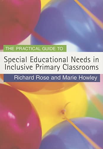 Beispielbild fr The Practical Guide to Special Educational Needs in Inclusive Primary Classrooms (Primary Guides) zum Verkauf von AwesomeBooks