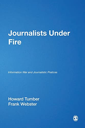 Stock image for Journalists Under Fire: Information War and Journalistic Practices for sale by AwesomeBooks