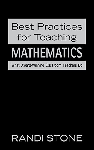 Stock image for Best Practices for Teaching Mathematics: What Award-Winning Classroom Teachers Do for sale by Ria Christie Collections