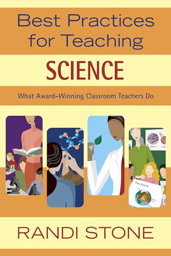 Stock image for Best Practices for Teaching Science: What Award-Winning Classroom Teachers Do for sale by Ria Christie Collections
