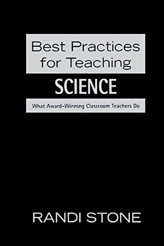 Stock image for Best Practices for Teaching Science: What Award-Winning Classroom Teachers Do for sale by Ria Christie Collections