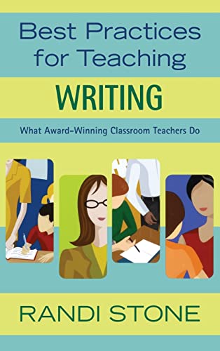 Stock image for Best Practices for Teaching Writing: What Award-Winning Classroom Teachers Do for sale by THE SAINT BOOKSTORE