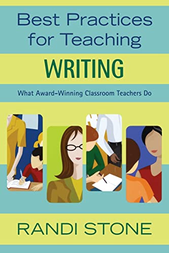 Stock image for Best Practices for Teaching Writing: What Award-Winning Classroom Teachers Do for sale by Ria Christie Collections