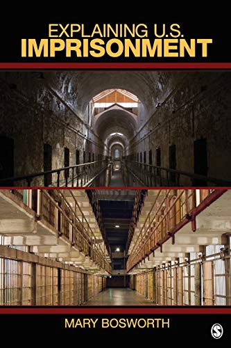 Imagen de archivo de Explaining U. S. Imprisonment a la venta por Better World Books: West